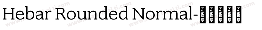 Hebar Rounded Normal字体转换